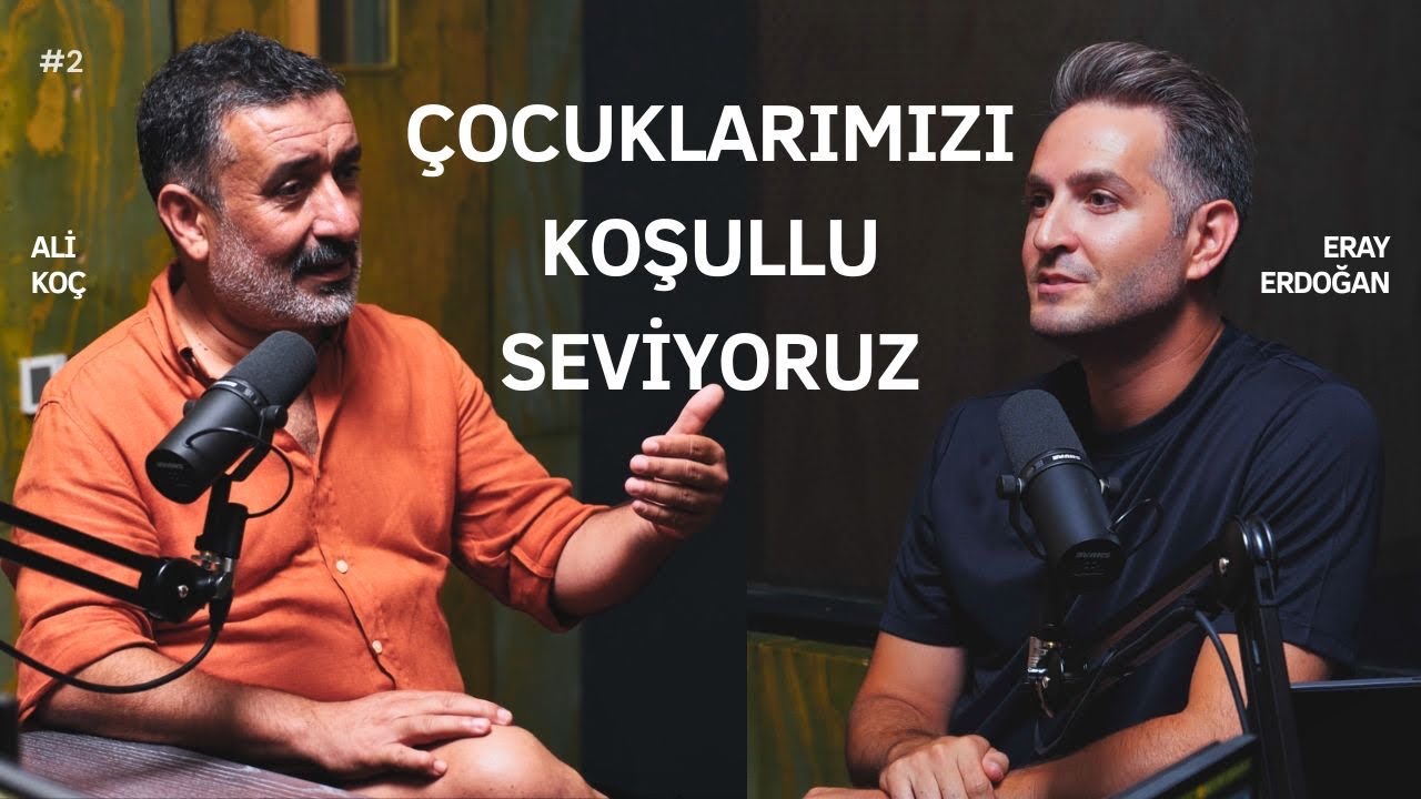 Çocuklarımızı Koşullu Seviyoruz